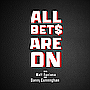 All Bets are On - EP. 133